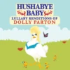 HUSHABYE LULLABY RENDITIONS OF DOLLY PARTON -Deals Baby Products Store cmh records inc hushabye lullaby renditions of dol