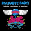 LULLABY RENDITIONS OF BON JOVI -Deals Baby Products Store cmh records inc lullaby renditions of bon jovi