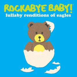 LULLABY RENDITIONS OF THE EAGLES LULLABY RENDITIONS OF THE EAGLES -Deals Baby Products Store cmh records inc lullaby renditions of the eagles