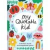 MY QUOTABLE KID: A PARENTS JOURNAL OF UNFORGETTABLE QUOTES -Deals Baby Products Store hachette mudpuppy my quotable kid a parents journa