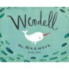 WENDELL THE NARWHAL BOOK -Deals Baby Products Store ingram wendell the narwhal book