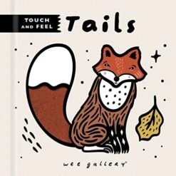 WEE GALLERY TOUCH AND FEEL : TAILS